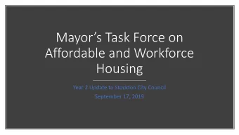 Housing  Year 2 Update to Stockton City Council  September 17, 2019  1.  Review background