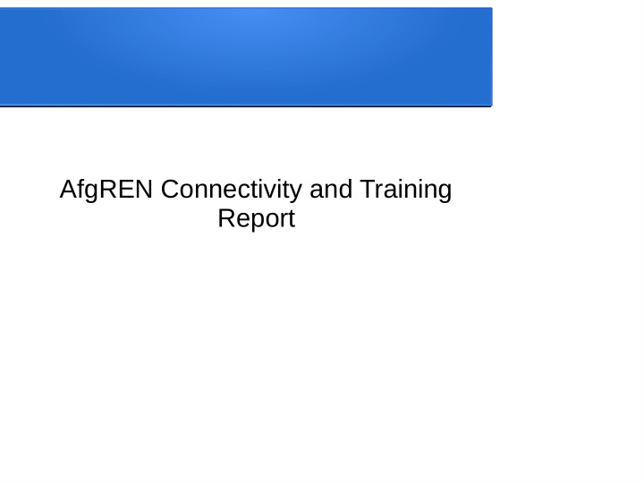 afgren connectivity and training report
