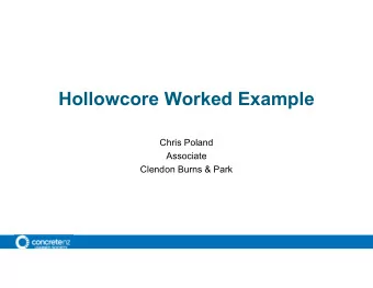 Hollowcore Worked Example  Chris Poland  Associate  Clendon Burns &amp; Park  Hollowcore Floor