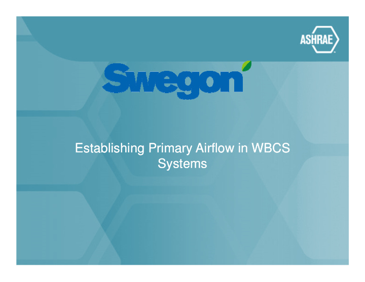 establishing primary airflow in wbcs establishing primary