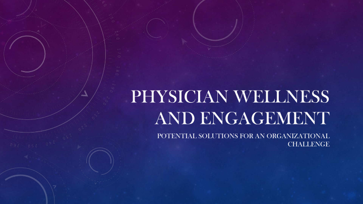 physician wellness and engagement