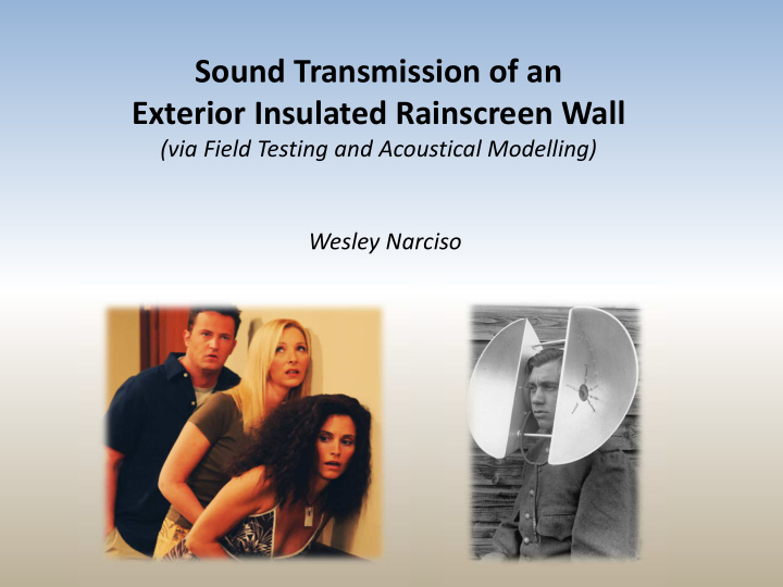 sound transmission of an exterior insulated rainscreen