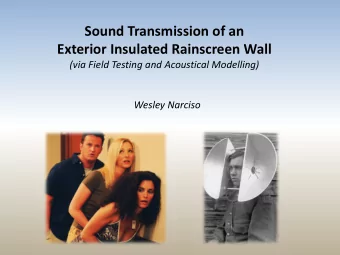 Sound Transmission of an  Exterior Insulated Rainscreen Wall  (via Field Testing and Acoustical