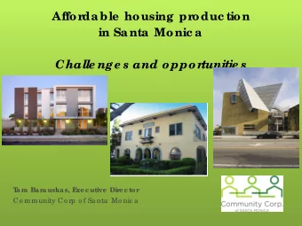 Challe nge s and o ppo r  tunitie s  T  ar  a Bar  auskas, E  xe c utive  Dir  e c tor  Co mmunity