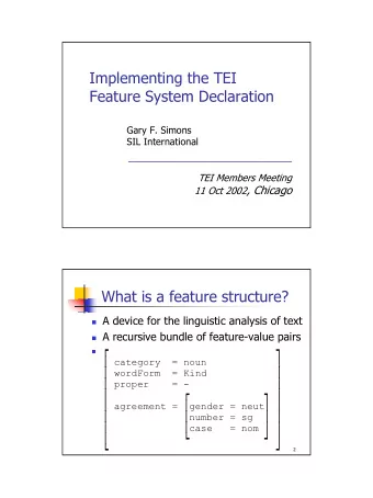 Implementing the TEI  Feature System Declaration  Gary F. Simons  SIL International