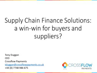 Crossflow Payments  tduggan@crossflowpayments.co.uk  +44 (0) 7748 986 675  Crossflow introduction