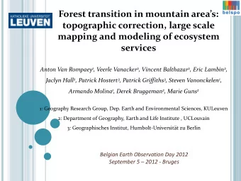 services Anton Van Rompaey 1 , Veerle Vanacker 2 , Vincent Balthazar 2 , Eric Lambin 2 , Jaclyn