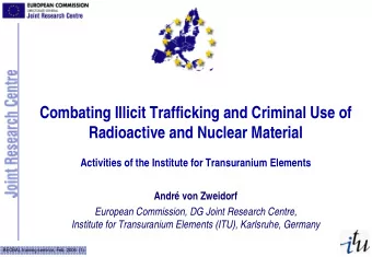 Combating Illicit Trafficking and Criminal Use of  Radioactive and Nuclear Material  Activities of