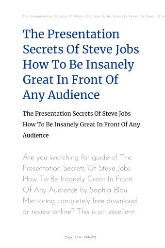 The Presentation  Secrets Of Steve Jobs  How To Be Insanely  Great In Front Of  Any Audience  The