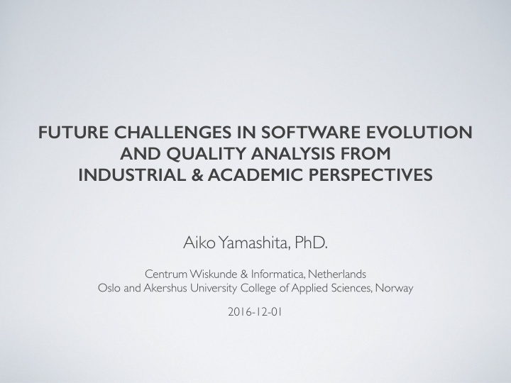 future challenges in software evolution and quality