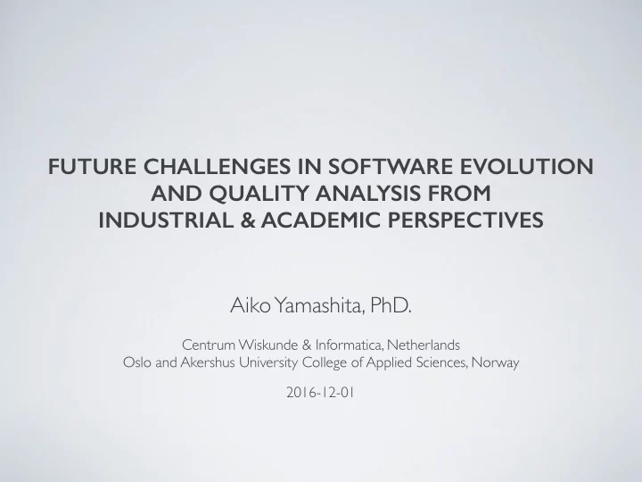 future challenges in software evolution and quality
