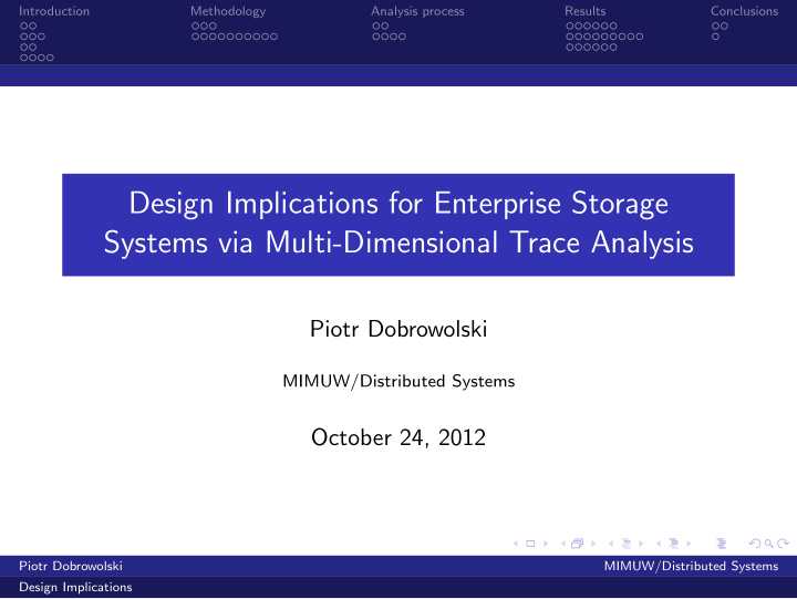 design implications for enterprise storage systems via