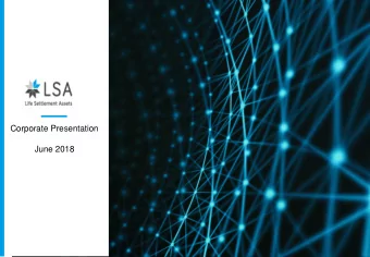 Corporate Presentation  June 2018  Disclaimer This document and the information contained herein