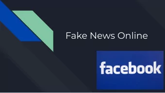 Fake News Online  Types of Fake News  Clickbait    Unreliable sources    Misleading