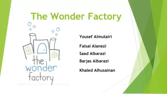 The Wonder Factory  Yousef Almutairi  Faisal Alanezi  Saad Albarazi  Barjas Albarazi  Khaled