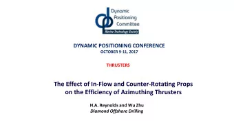 The Effect of In-Flow and Counter-Rotating Props  on the Efficiency of Azimuthing Thrusters  H.A.