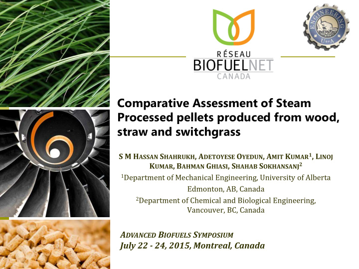 comparative assessment of steam processed pellets