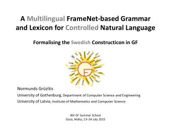 A Multilingual FrameNet-based Grammar  and Lexicon for Controlled Natural Language Formalising the