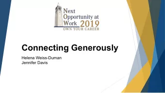 Connecting Generously  Helena Weiss-Duman  Jennifer Davis  Helena Weiss-Duman  Jennifer Davis