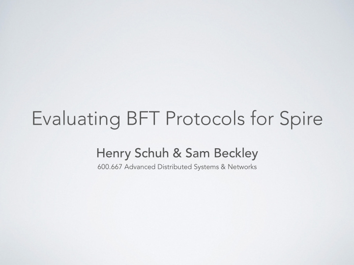 evaluating bft protocols for spire