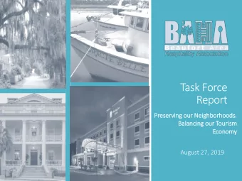 Task Force  Report  Pres  eserv  rvin  ing ou  our Neig  eighborhoods.  Ba  Bala  lancin  ing ou