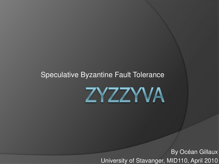 speculative byzantine fault tolerance