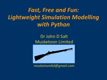 with Python  Dr John D Salt  Musketoon Limited  musketoonltd@gmail.com  Contents  Prologue: