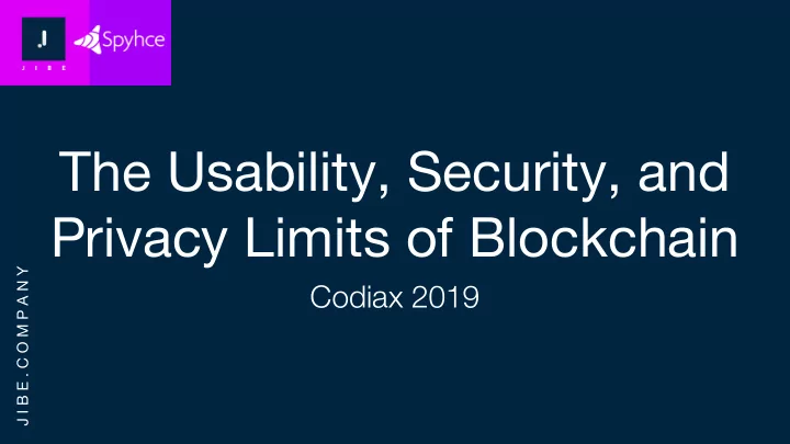 the usability security and privacy limits of blockchain