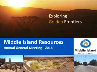 Middle Island Resources  Annual General Meeting - 2016  Disclaimer Notice and Competent Persons