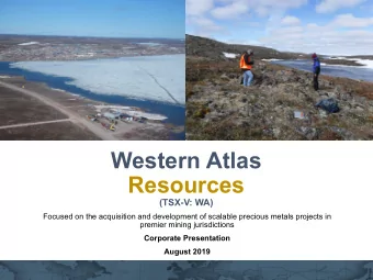 Western Atlas  Resources  (TSX-V: WA)  Focused on the acquisition and development of scalable