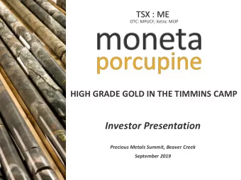 Investor Presentation  TSX: ME  Precious Metals Summit, Beaver Creek OTC: MPUCF I XETRA: MOP