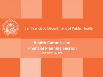 Health Commission  Financial Planning Session  December 19, 2017  DRAFT  Agenda  1. Review
