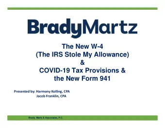 The New W-4  (The IRS Stole My Allowance)  &amp;  COVID-19 Tax Provisions &amp;  the New Form 941