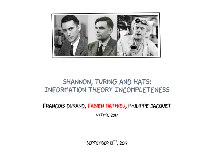 shannon turing and hats information theory incompleteness