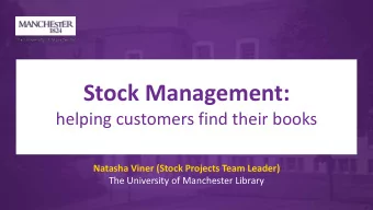 Stock Management:  helping customers find their books  Natasha Viner (Stock Projects Team Leader)