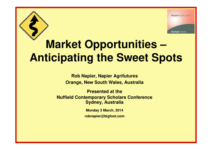 market opportunities anticipating the sweet spots