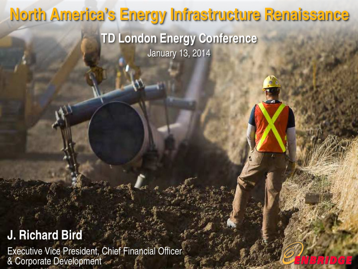 north america s energy infrastructure renaissance