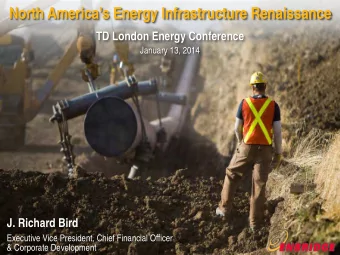 North Americas Energy Infrastructure Renaissance  TD London Energy Conference  January 13, 2014
