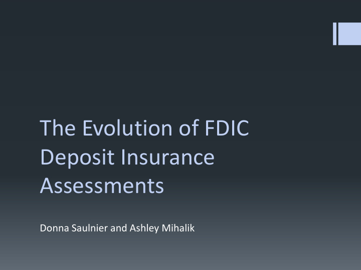 the evolution of fdic deposit insurance assessments