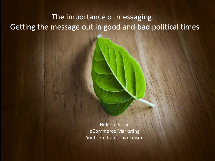 the importance of messaging getting the message out in