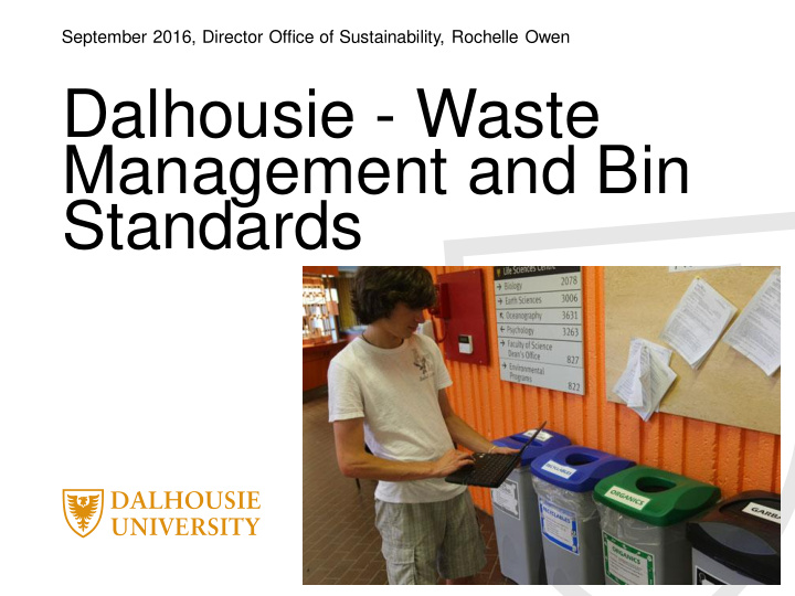 dalhousie waste management and bin standards dalhousie