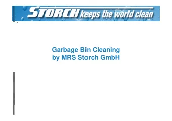 Garbage Bin Cleaning  by MRS Storch GmbH  Content  Introduction  Hygienic Aspects and