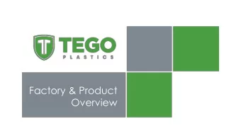 Factory &amp; Product  Overview  INTRODUCTION TO TEGO PLASTICS  Brackenfell, Western Cape  3