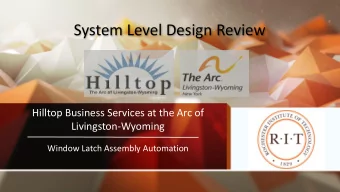 System Level Design Review  Hilltop Business Services at the Arc of  Livingston-Wyoming  Window
