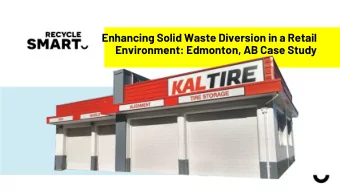 Enhancing Solid Waste Diversion in a Retail  Environment: Edmonton, AB Case Study  RecycleSmart
