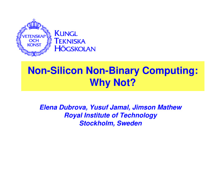 non silicon non binary computing why not