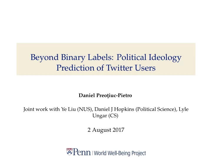 beyond binary labels political ideology prediction of