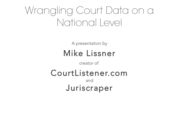 wrangling court data on a national level