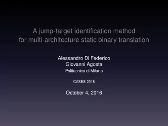 A jump-target identification method  for multi-architecture static binary translation  Alessandro