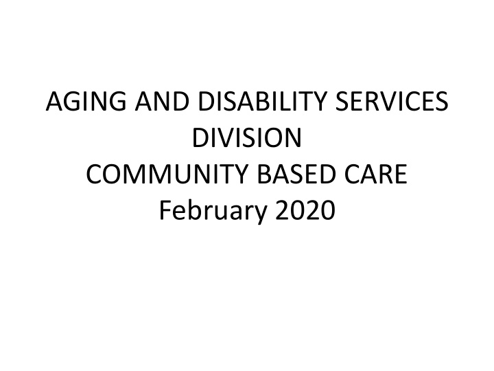 aging and disability services division community based